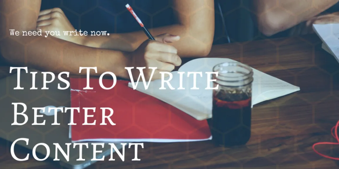 4 actionable tips to write good content