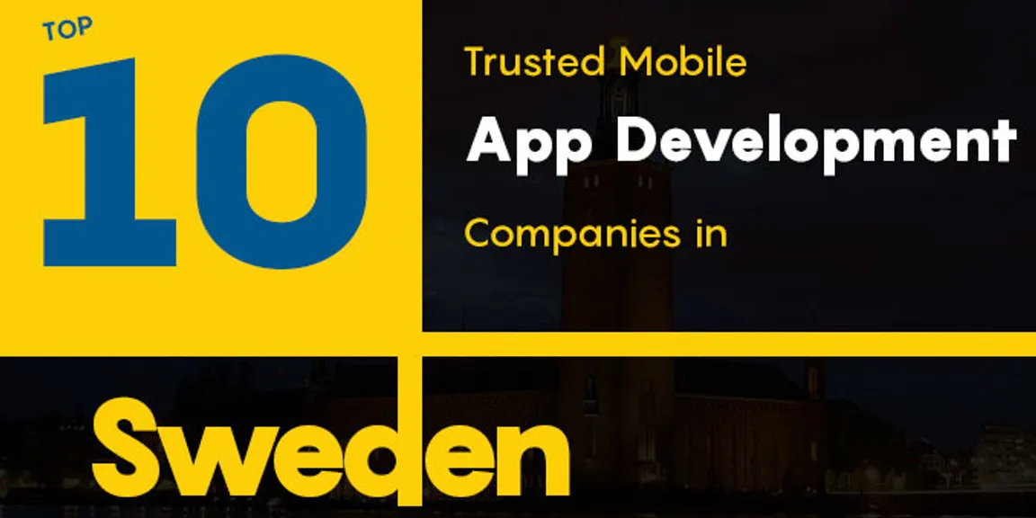 Top 10 Trusted Mobile App Development Companies In Sweden