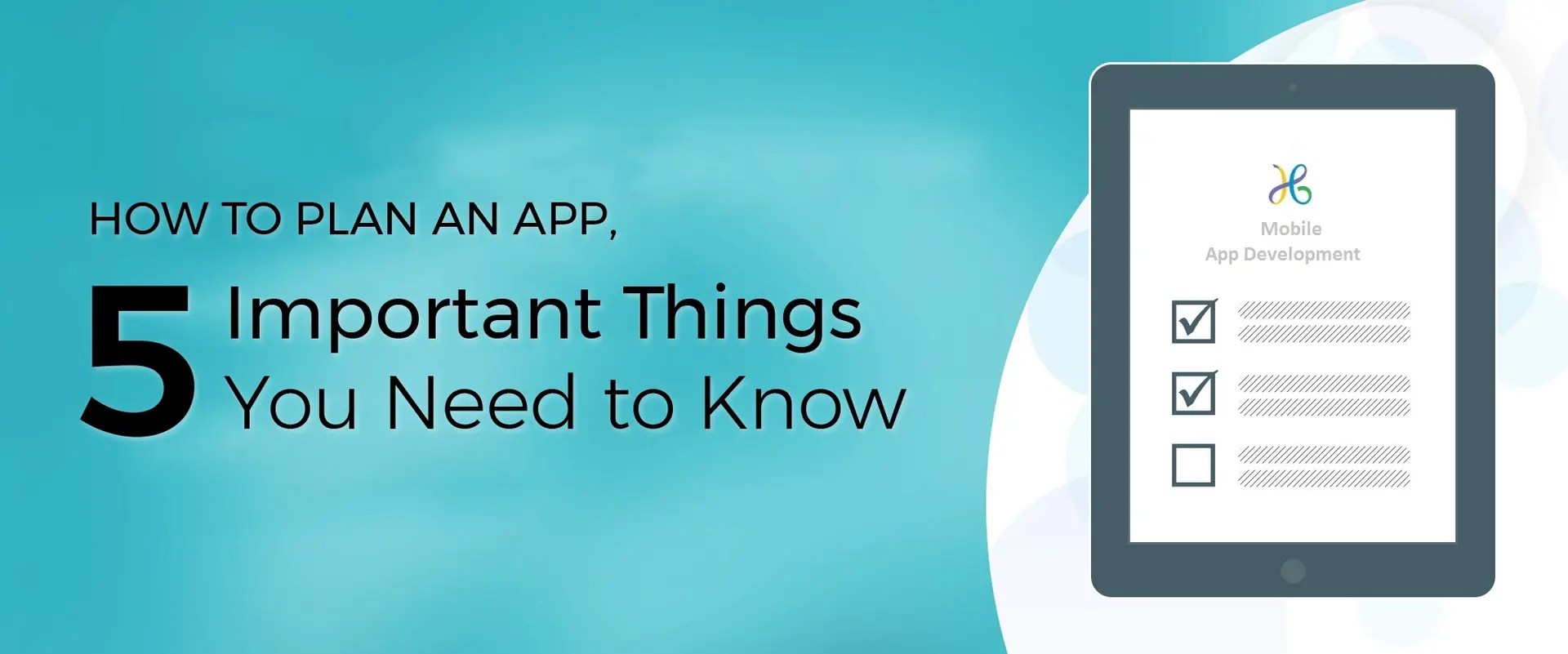 How to plan an app: 5 important things you need to know