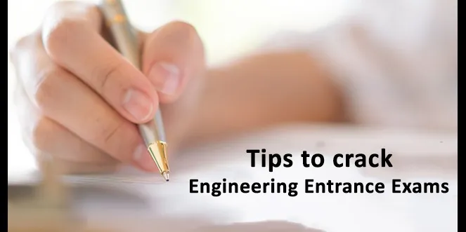 Tips To Crack Engineering Entrance Exams
