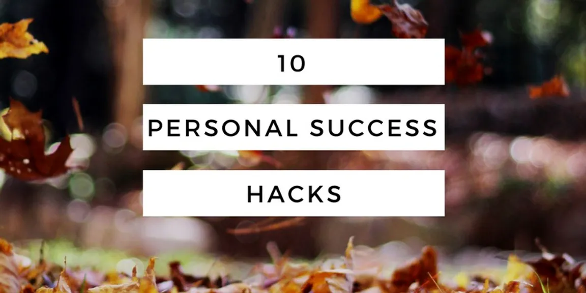10 Personal Success hacks