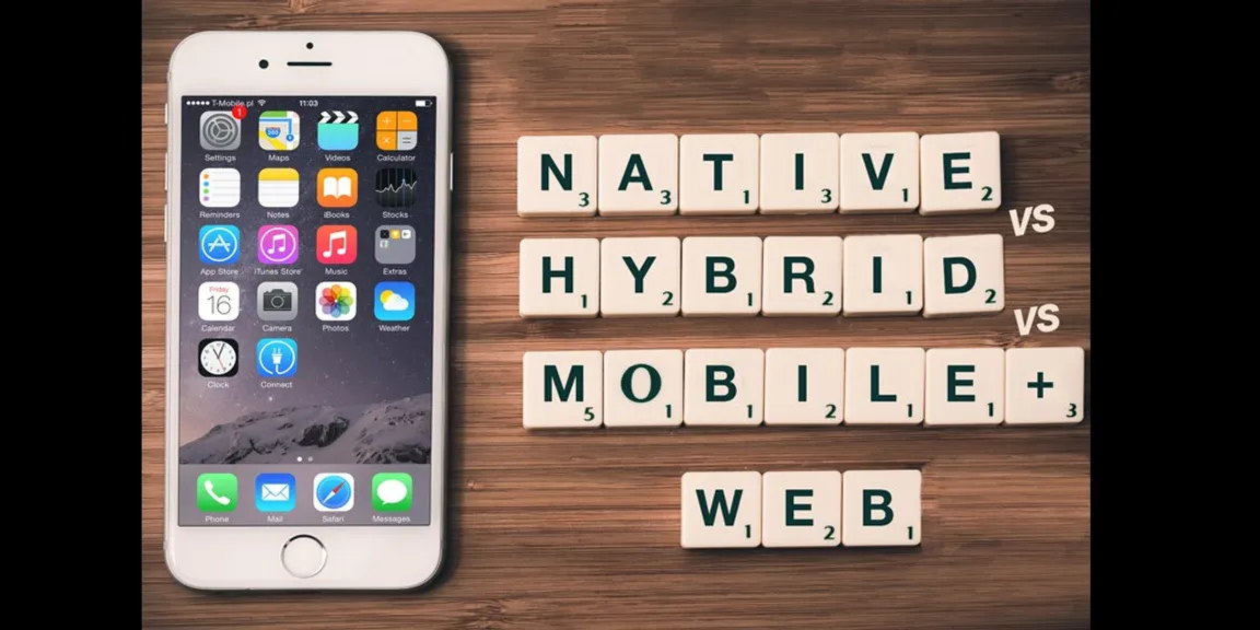 Solved: The dilemma of choosing between web, a native and hybrid app for your startup