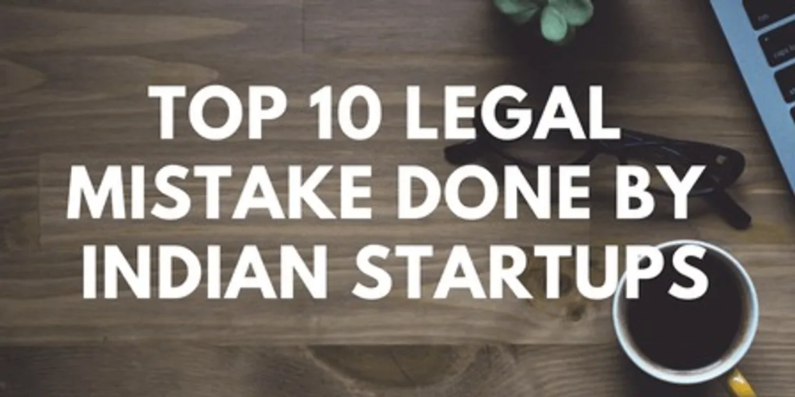 Top 10 legal mistake by Indian startups