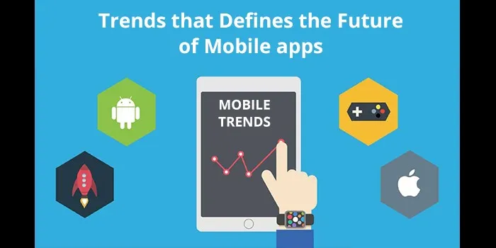 Trends of Mobile apps