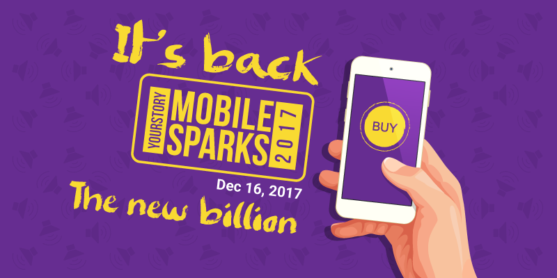 அடுத்த பில்லியன்: புதிய கைபேசி பயனாளர்களை வாடிக்கையாளர்கள் ஆக அடைய உதவும் MobileSparks 2017 