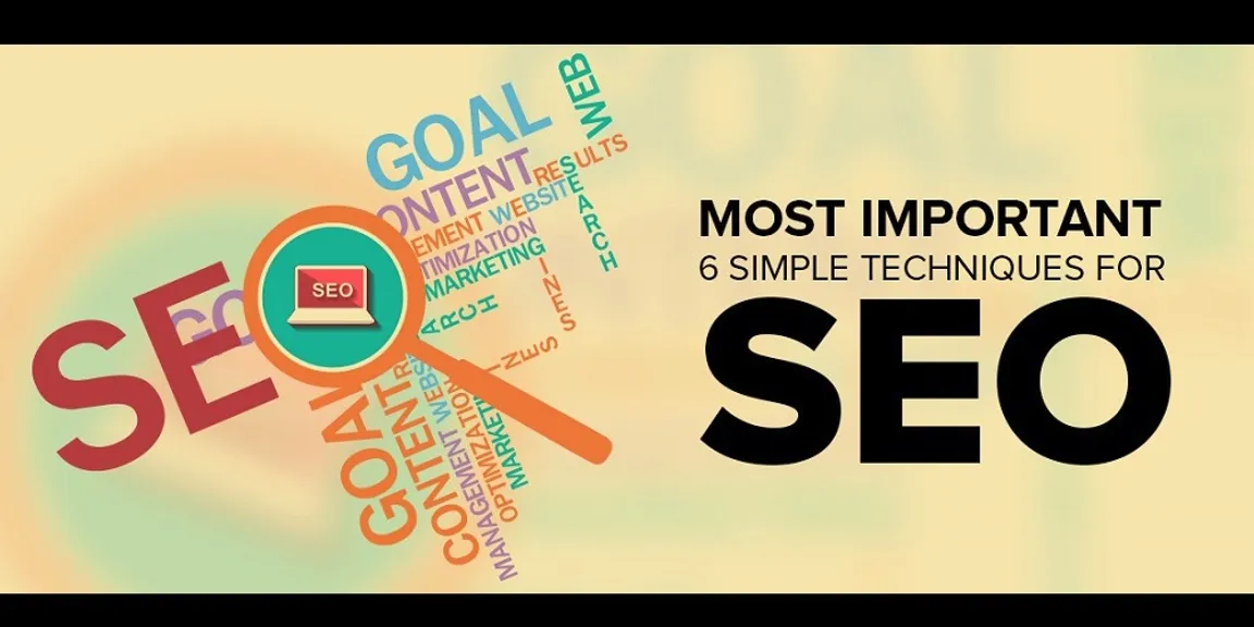 Most important 6 simple techniques for SEO