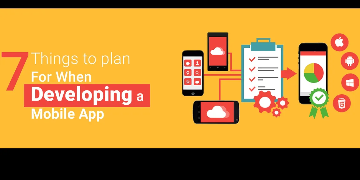 7 things to plan for when developing a mobile app
