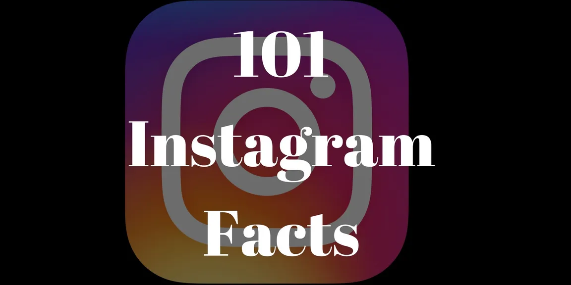 101 facts about Instagram