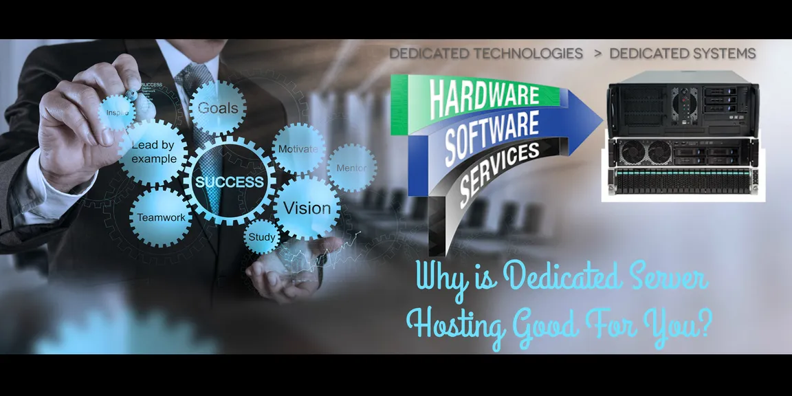 Why is dedicated server hosting good for you?