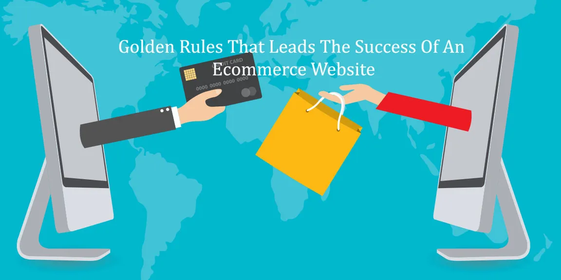 Golden rules that leads to the success of an ecommerce website