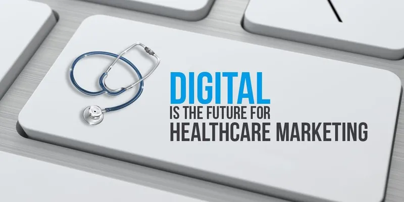 Digital  Healthcare Marketing