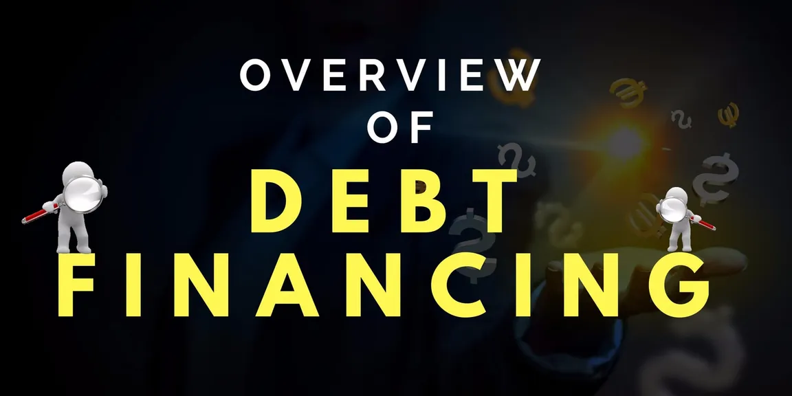 Overview of Debt Financing