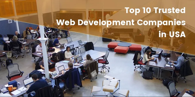 <h2>Top 10 Trusted  Web Development Companies in USA</h2>
