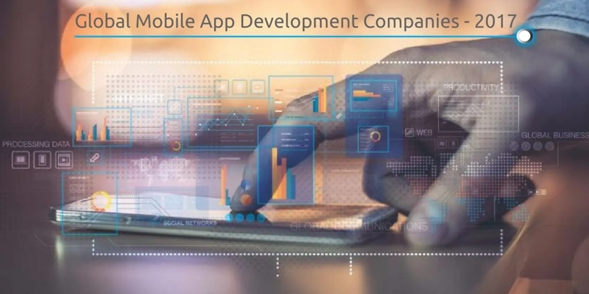 Best mobile app development companies globally – 2017