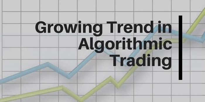 Growing trend in Algorithmic Trading