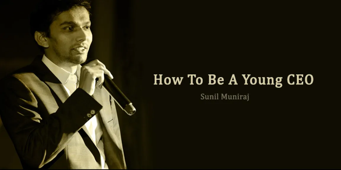 Sunil Muniraj Speaks About How To Be A Young CEO