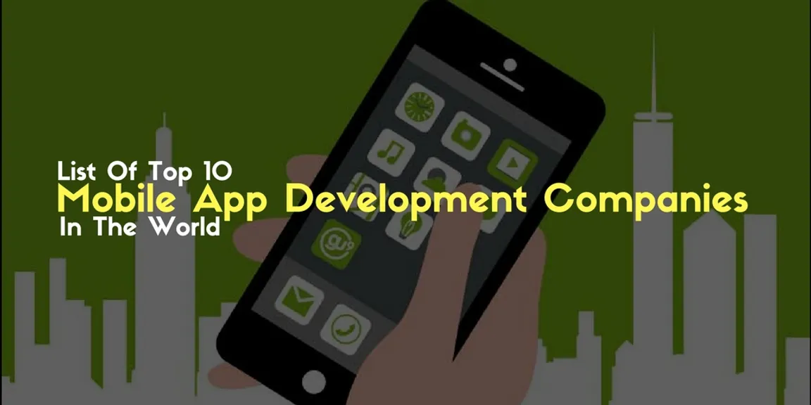 List of top ten mobile app development companies in the world