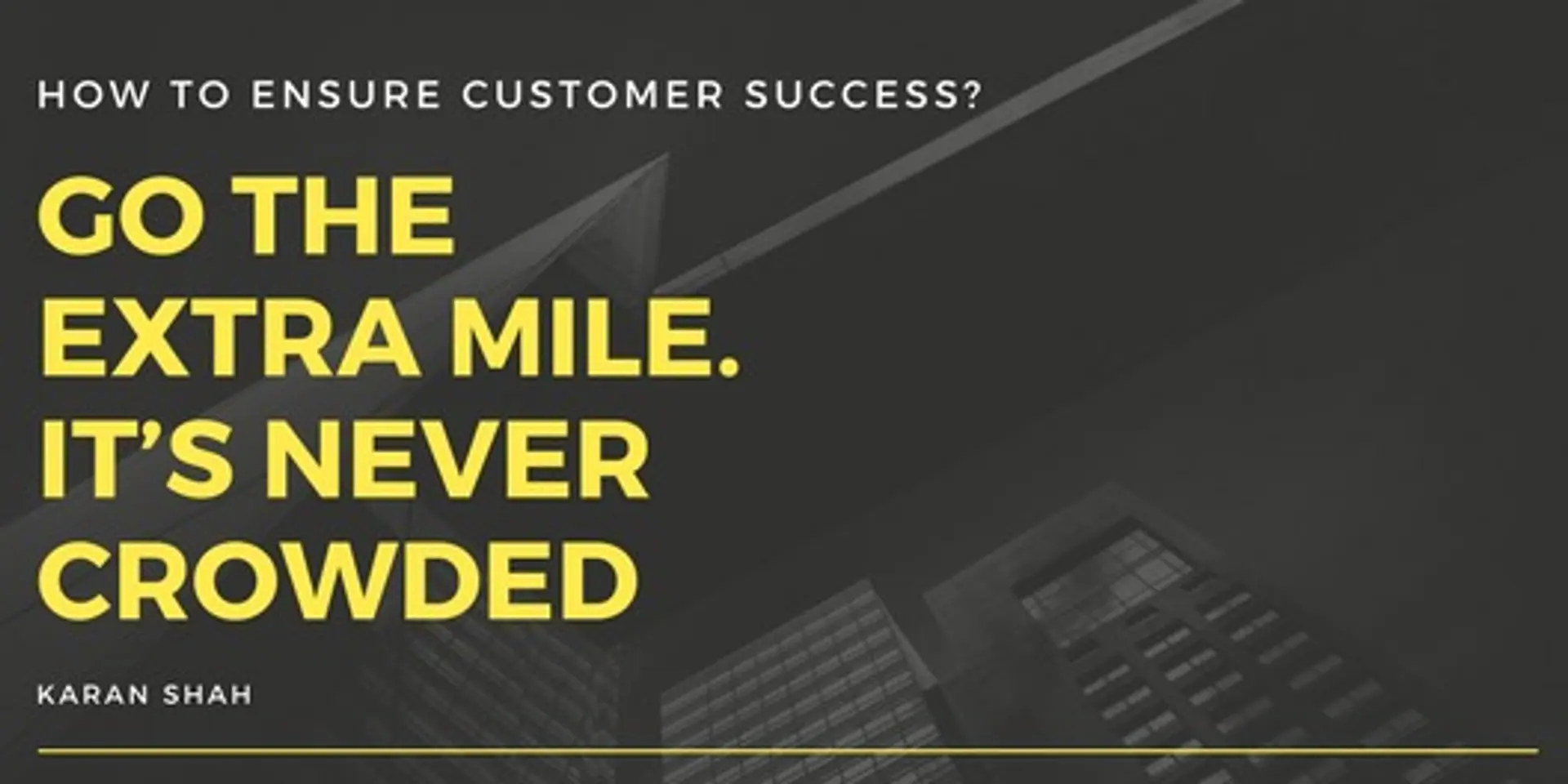 How to ensure customer success?