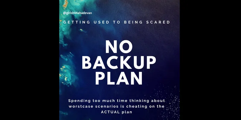 Planning the Plan B - A Graphic by Girish Mahadevan