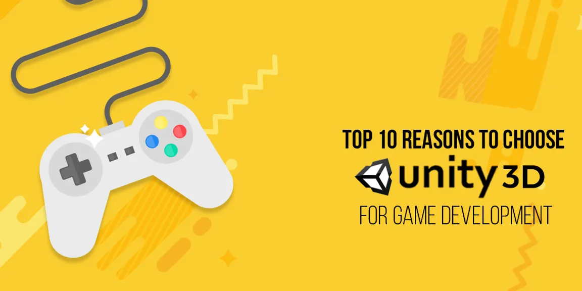 Top 10 reasons to choose unity 3D for your next game development project
