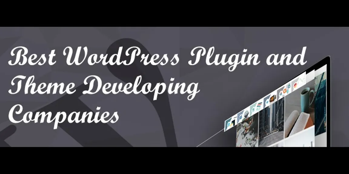 Top 10 Trusted WordPress Plugin Developers in the World 