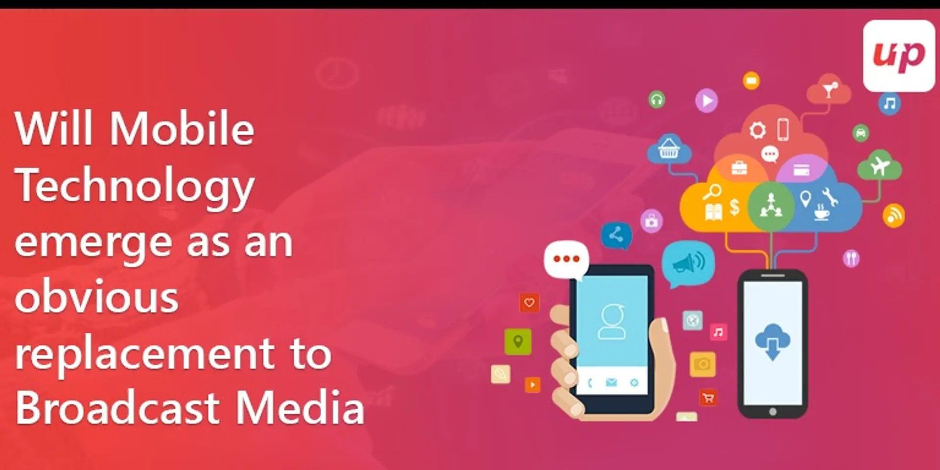 Will mobile technology emerge as an obvious replacement to broadcast media?