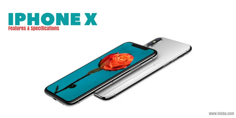 iPhone X Features and Specifications
