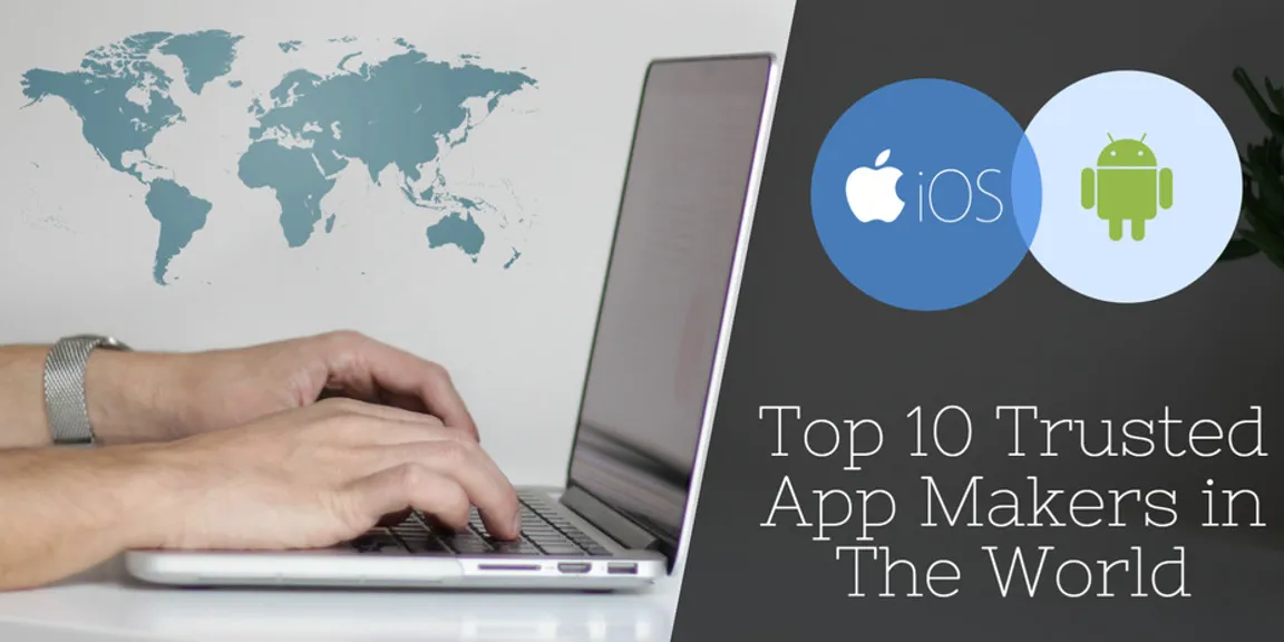 Top 10 trusted app makers in the world