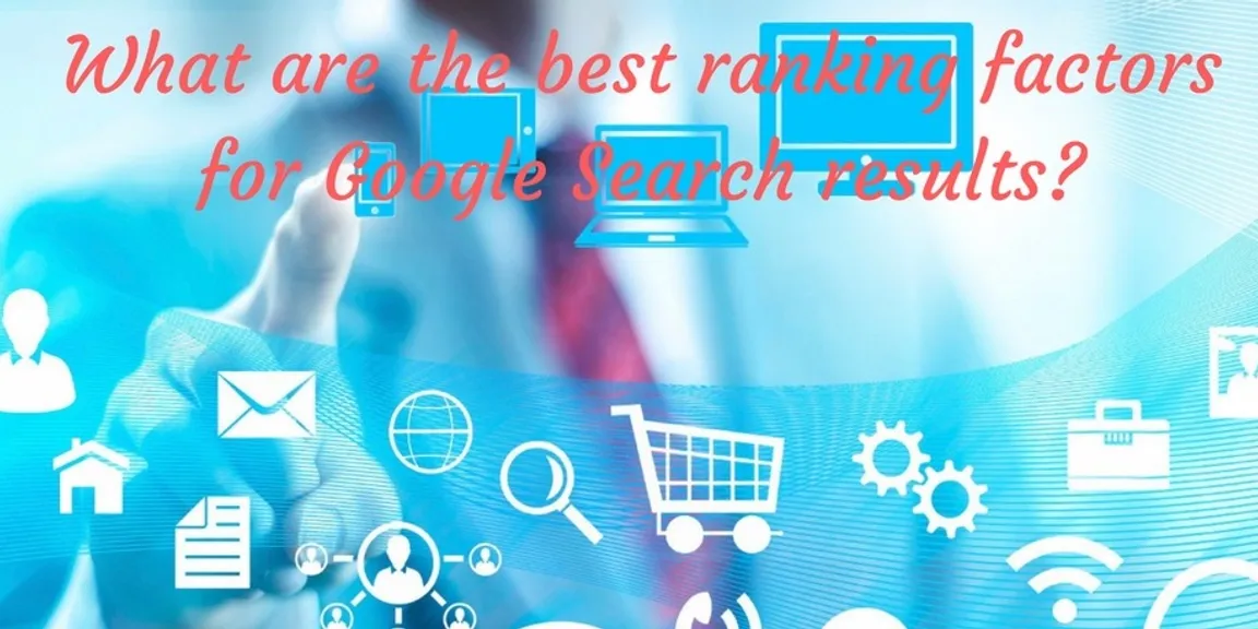 What are the best ranking factors for Google Search results?