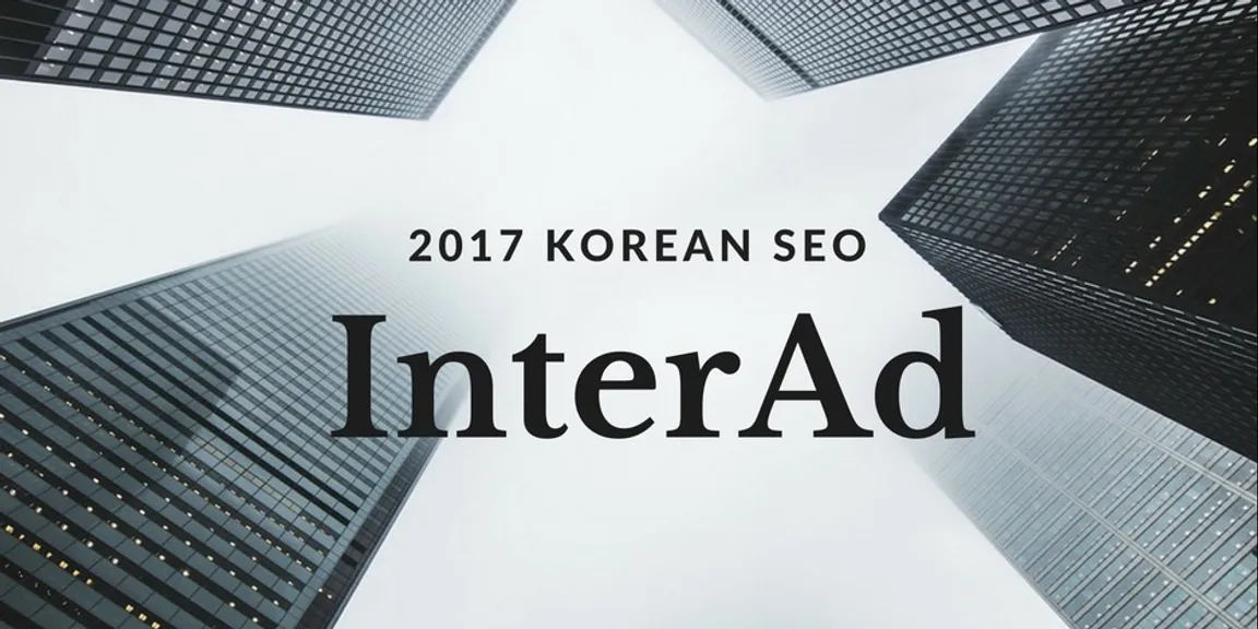 InterAd, Korean Search Trends that will Shape Internet Marketing in 2017