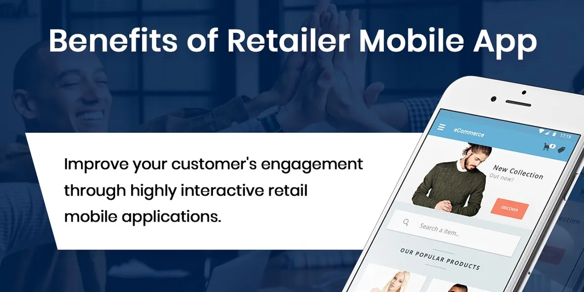 Benefits of having a mobile app for retail business