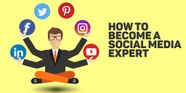  How To Become A Social Media Expert 