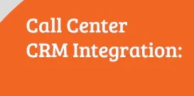 Call Center CRM Integration<br>