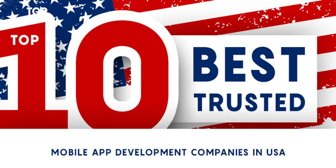 Top 10 Trusted Mobile App Development Companies in USA