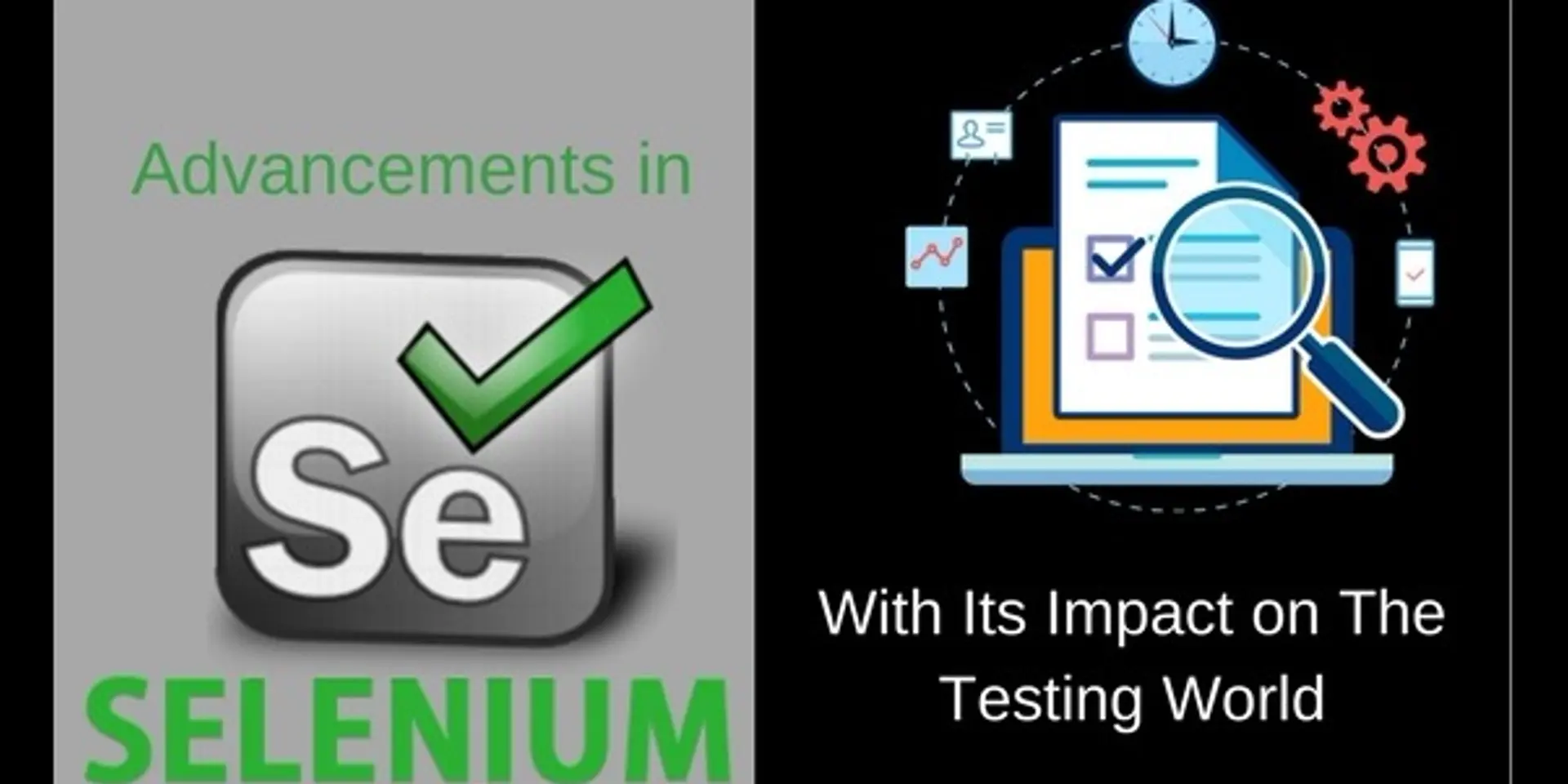 Groundbreaking advancements in Selenium with the impact on the testing world