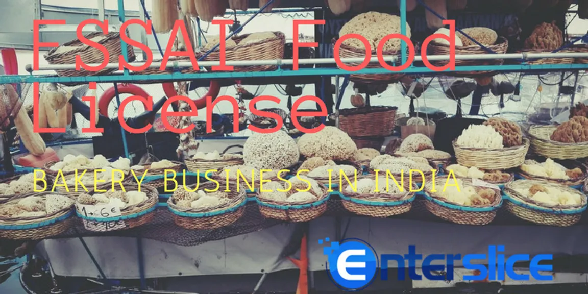 FSSAI license for setting up a bakery business