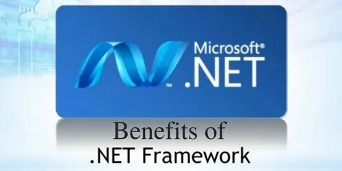 Benefits of .Net Frameworks