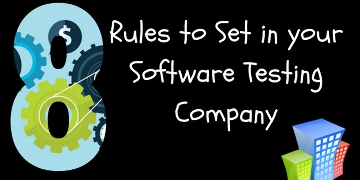 8 Rules to set in your software testing company