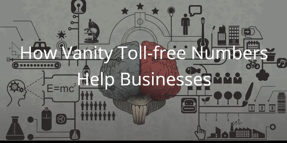 How Vanity Toll-Free Numbers Help Businesses