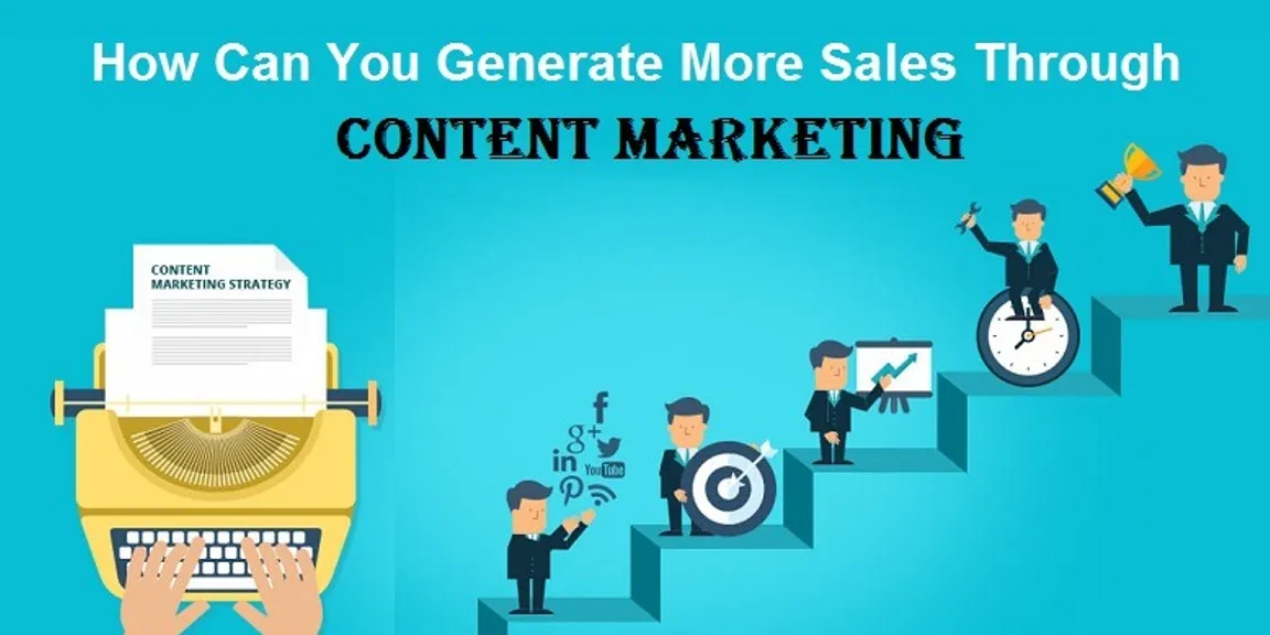 How Can You Generate More Sales Through Content Marketing 