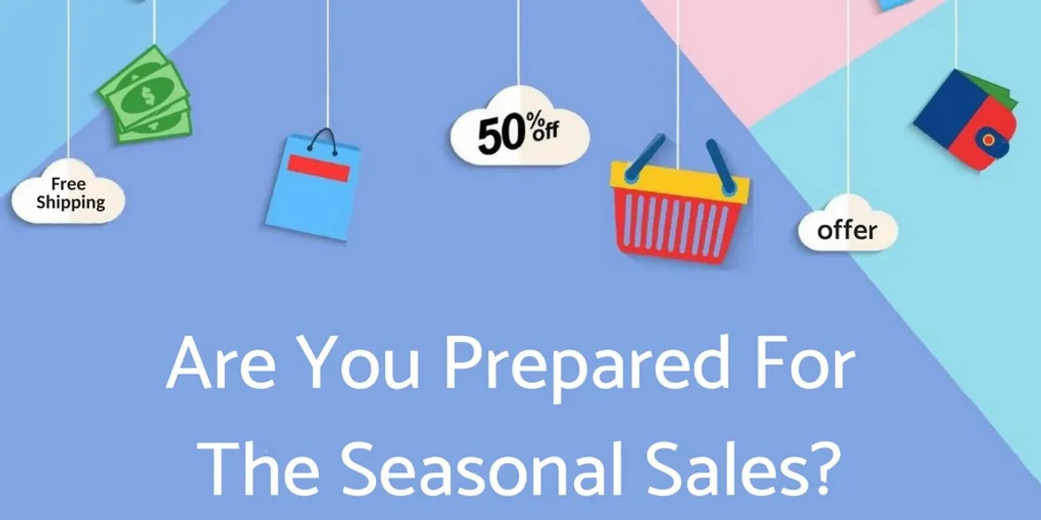 Tips to Prepare For The Seasonal Sales
