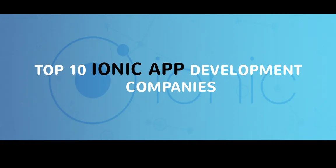 Top 10 ionic app development companies in USA