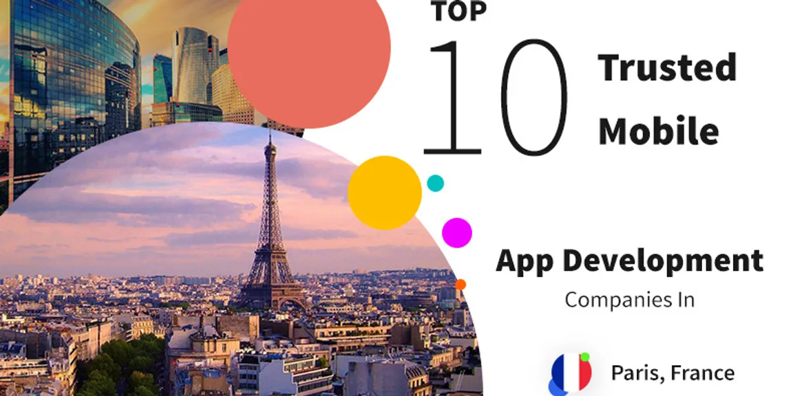 Top 10 Trusted Mobile App Development Companies In France, Paris