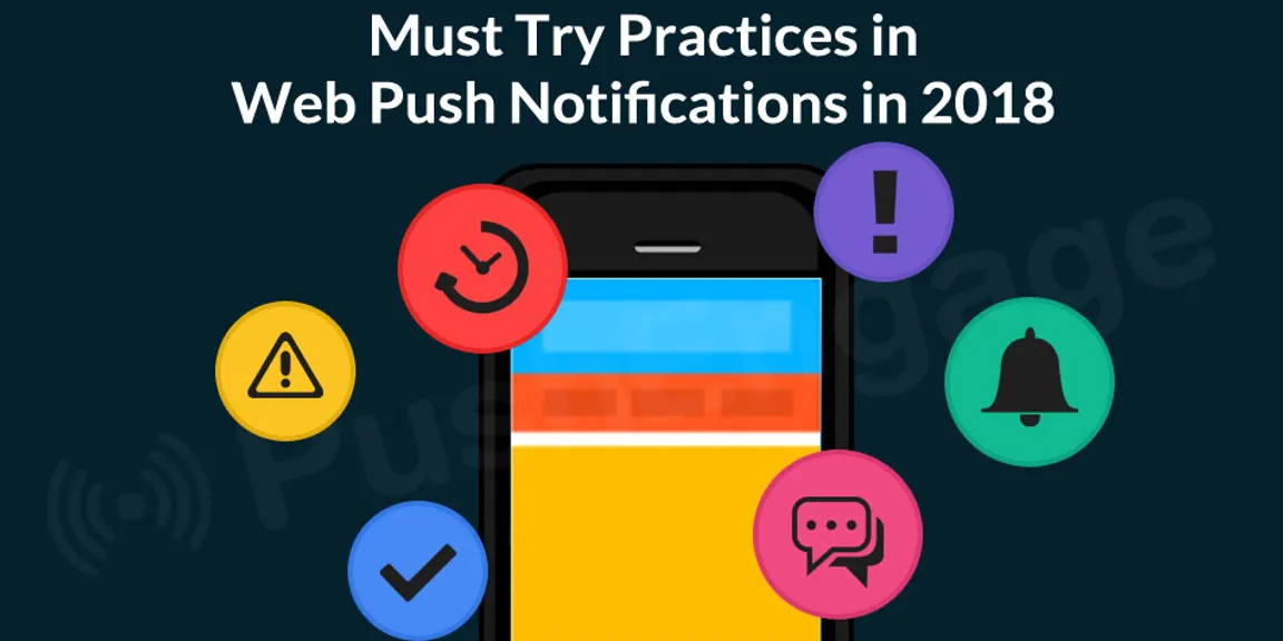 Must try practices in web push notifications in 2018