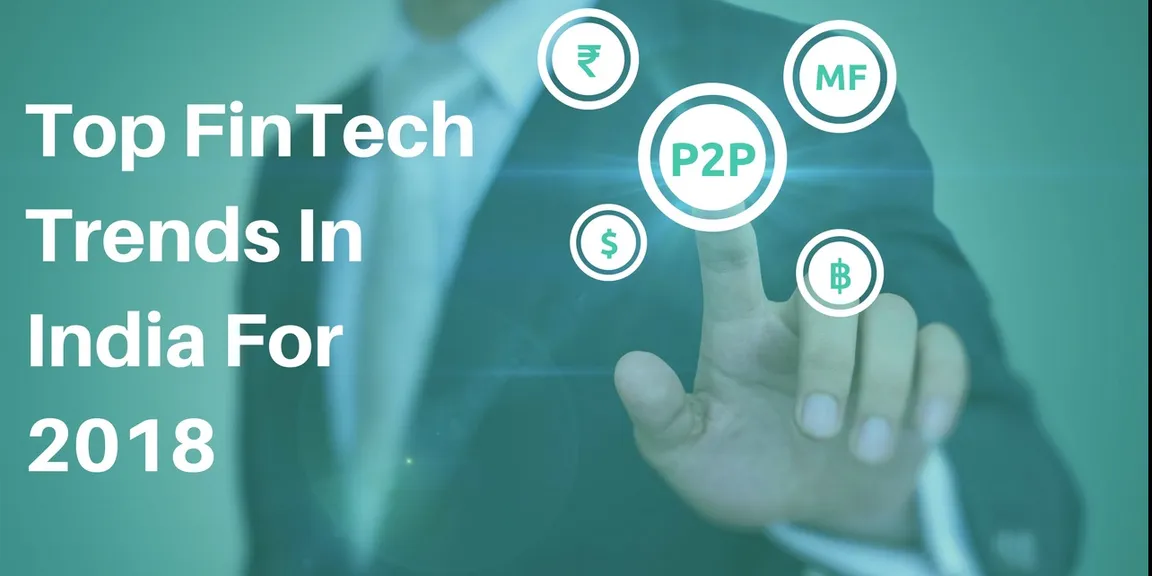 Top Indian FinTech trends to watch out for in 2018