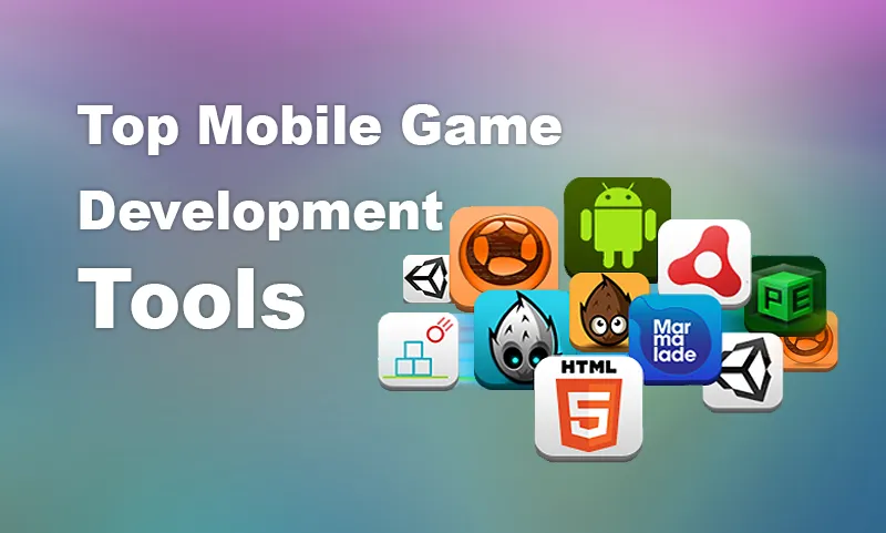 <b>Mobile Game Development Tools</b>