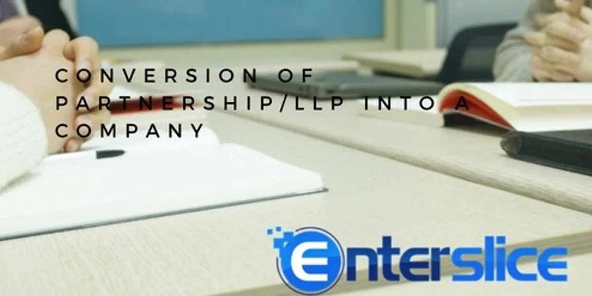 Conversion of partnership/LLP into a company