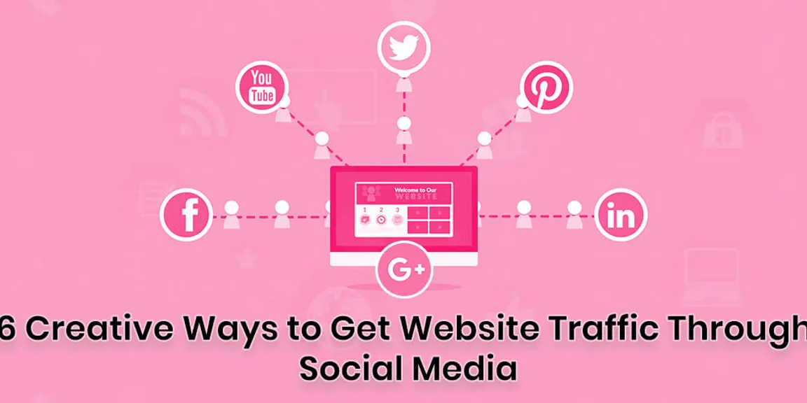 6 creative ways to get website traffic through social media