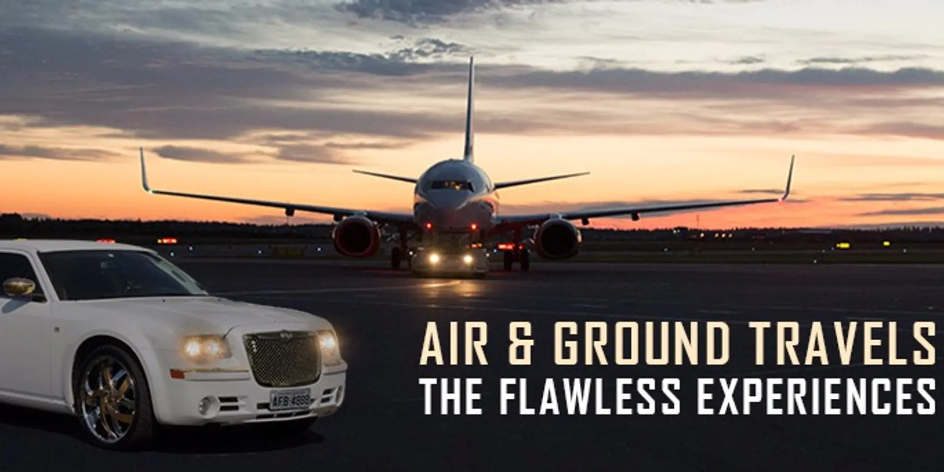 Air & Ground Travels: The Flawless Experiences