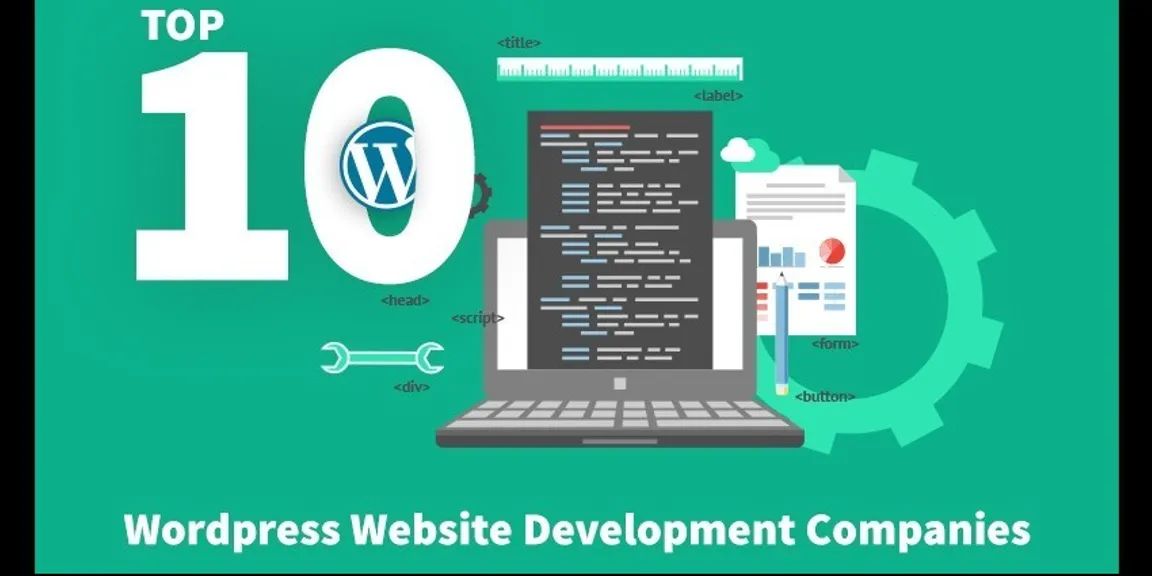 Top 10 WordPress Web Development Companies in 2017